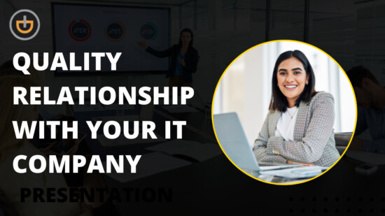 Quality Relationship With Your IT Company