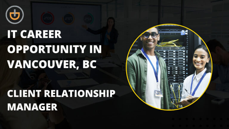 IT Career Opportunity In Vancouver