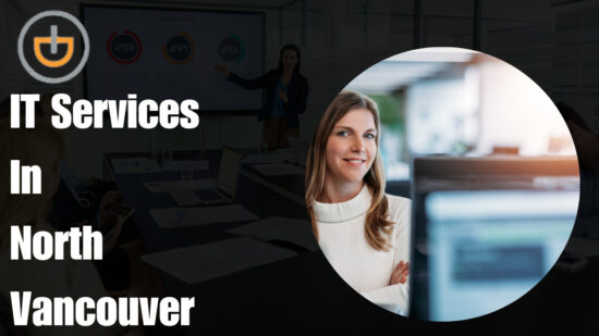 IT Services in North Vancouver
