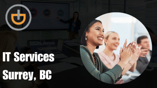 IT Services in Surrey, BC